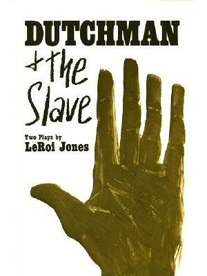 Dutchman and the Slave: Two Plays - Boganto