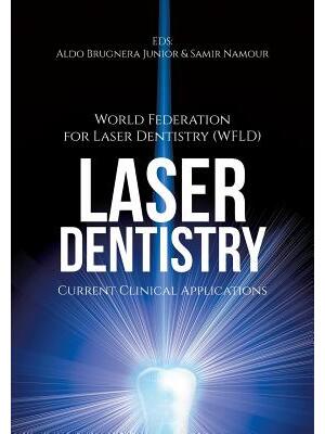 Laser Dentistry : Current Clinical Applications - Boganto