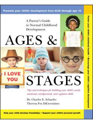 Ages and Stages: A Parent's Guide to Normal Childhood Development - Boganto