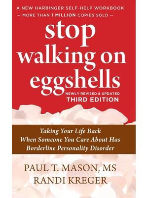 Stop Walking on Eggshells : Taking Your Life Back When Someone You Care About Has Borderline Personality Disorder - Boganto