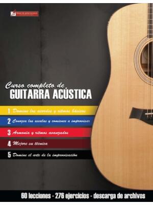 Curso completo de guitarra acústica: Método moderno de técnica y teoría aplicada - Boganto