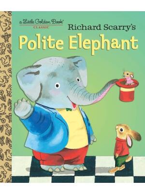 Richard Scarry's Polite Elephant - Boganto