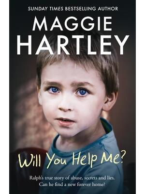 Will You Help Me? : Ralph's True Story of Abuse, Secrets and Lies - Boganto