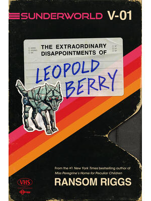 Sunderworld, Vol. I: The Extraordinary Disappointments of Leopold Berry - Boganto