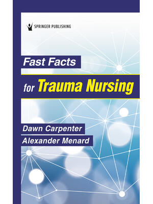 Fast Facts for Trauma Nursing - Boganto