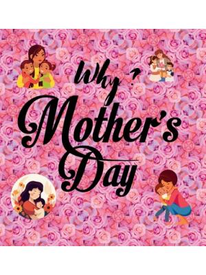 Why? Mother's Day : Story and Poem - Boganto