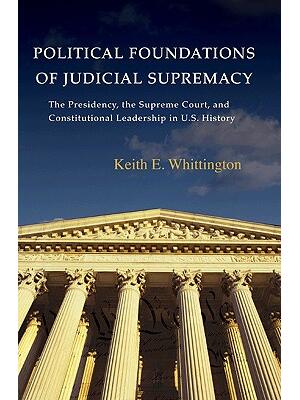 Political Foundations of Judicial Supremacy - Boganto