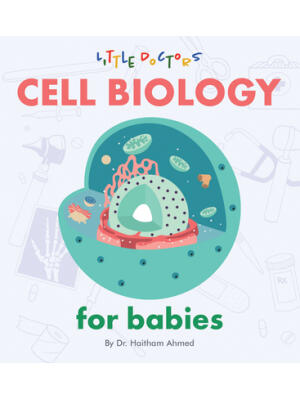 Cell Biology for Babies - Boganto