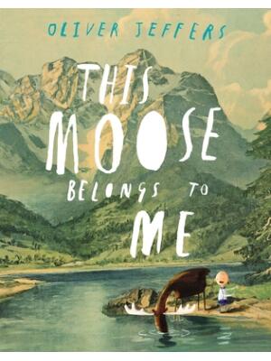 This Moose Belongs to Me - Boganto