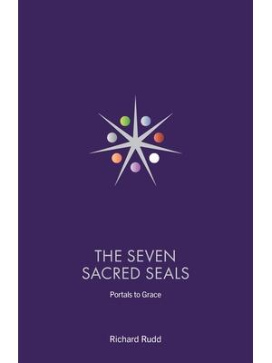The Seven Sacred Seals: Portals To Grace - Boganto