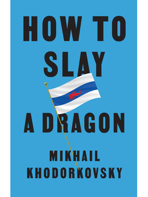 How to Slay a Dragon : Building a New Russia After Putin - Boganto