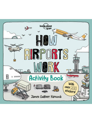 Lonely Planet Kids How Airports Work Activity Book 1 - Boganto