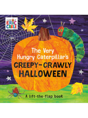 The Very Hungry Caterpillar's Creepy-Crawly Halloween : A Lift-The-Flap Book - Boganto