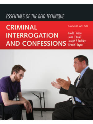 Essentials of the Reid Technique : Criminal Interrogation and Confessions - Boganto