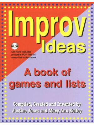 Improv Ideas--Volume 1 and CD: A Book of Games and Lists [With CDROM] - Boganto