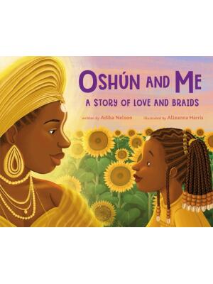 Oshún and Me: A Story of Love and Braids - Boganto