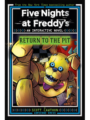 Five Nights at Freddy's: Return to the Pit (Interactive Novel #2) - Boganto