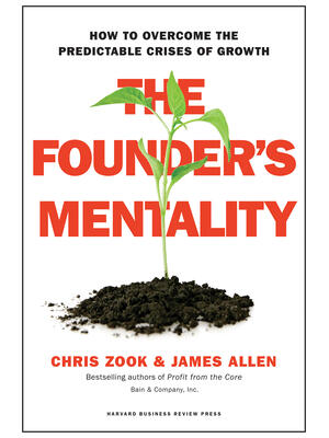 The Founder's Mentality: How to Overcome the Predictable Crises of Growth - Boganto