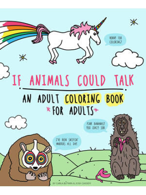 If Animals Could Talk: An Adult Coloring Book for Adults - Boganto