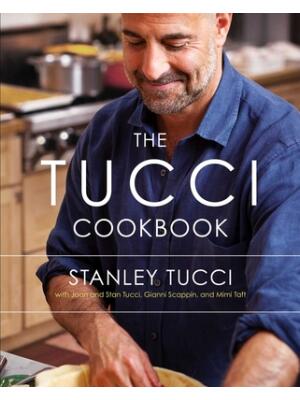 The Tucci Cookbook: Family, Friends and Food - Boganto