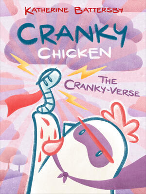 The Cranky-Verse : A Cranky Chicken Book 4 - Boganto
