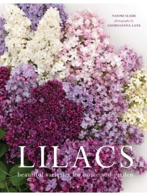 Lilacs: Beautiful Varieties for Home and Garden - Boganto