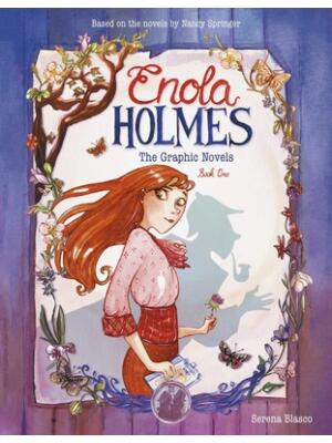 Enola Holmes: The Graphic Novels: The Case of the Missing Marquess, the Case of the Left-Handed Lady, and the Case of the Bizarre Bouquets Volume 1 - Boganto