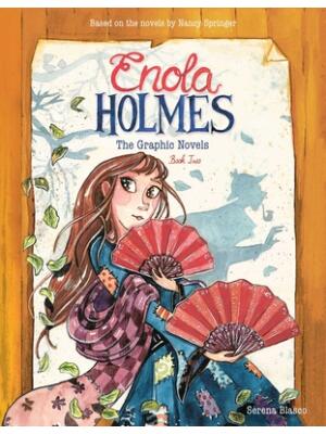Enola Holmes: The Graphic Novels: The Case of the Peculiar Pink Fan, the Case of the Cryptic Crinoline, and the Case of Baker Street Station Volume 2 - Boganto