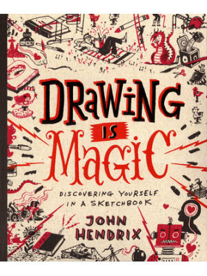 Drawing Is Magic: Discovering Yourself in a Sketchbook - Boganto