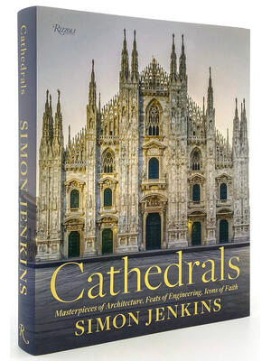 Cathedrals: Masterpieces of Architecture, Feats of Engineering, Icons of Faith - Boganto