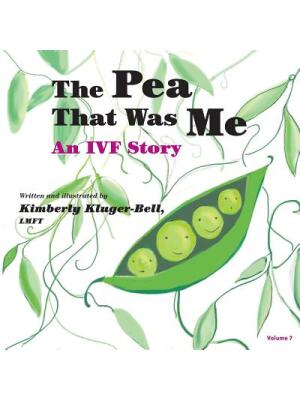 The Pea That Was Me : An IVF Story - Boganto