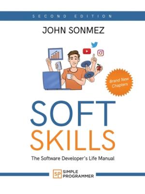 Soft Skills : The Software Developer's Life Manual - Boganto