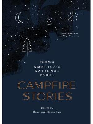 Campfire Stories: Tales from America's National Parks - Boganto