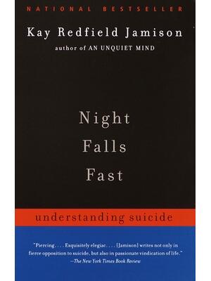 Night Falls Fast: Understanding Suicide - Boganto