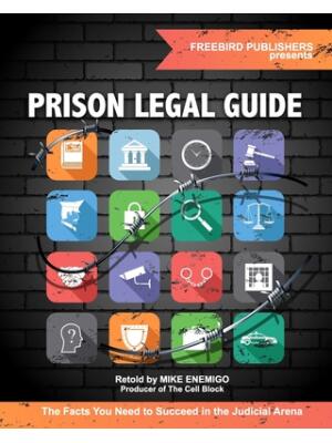 Prison Legal Guide : The Facts You Need to Succeed in the Judicial Arena - Boganto