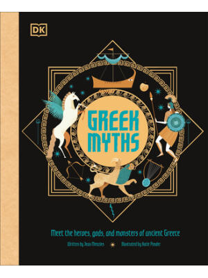Greek Myths: Meet the Heroes, Gods, and Monsters of Ancient Greece - Boganto