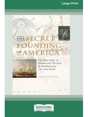 The Secret Founding of America [16 Pt Large Print Edition] - Boganto