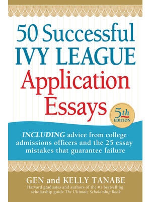 50 Successful Ivy League Application Essays - Boganto