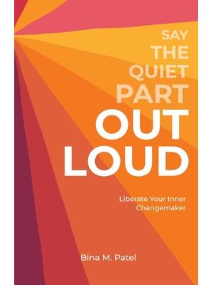 Say The Quiet Part Out Loud - Boganto