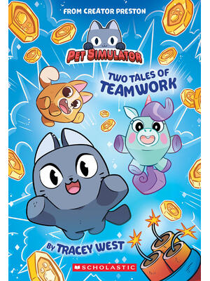Two Tales of Teamwork (Pet Simulator Illustrated Novel #1) - Boganto