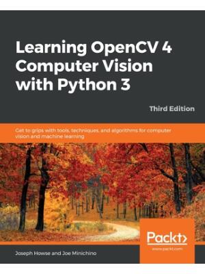 Learning OpenCV 4 Computer Vision with Python 3 - Boganto