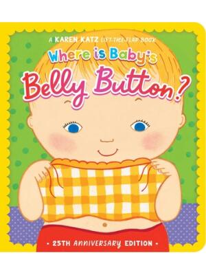Where Is Baby's Belly Button? : 25th Anniversary Edition - Boganto