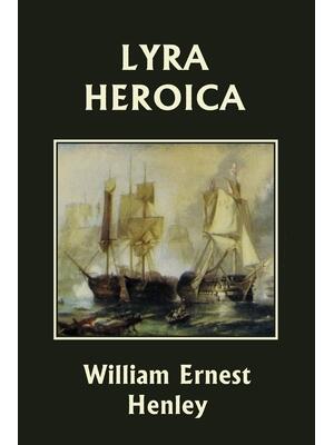 Lyra Heroica (Yesterday's Classics) - Boganto