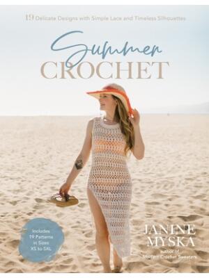 Summer Crochet : 20+ Luxe Designs for Lightweight Warm Weather Wear - Boganto