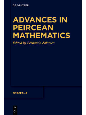 Advances in Peircean Mathematics : The Colombian School - Boganto