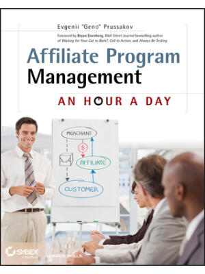 Affiliate Program Management : An Hour a Day - Boganto