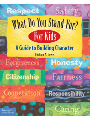 What Do You Stand For?: For Kids: A Guide to Building Character - Boganto