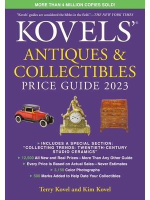 Kovels' Antiques and Collectibles Price Guide 2023 - Boganto