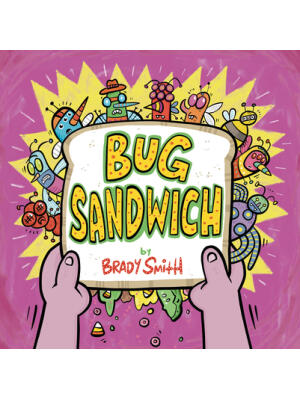 Bug Sandwich