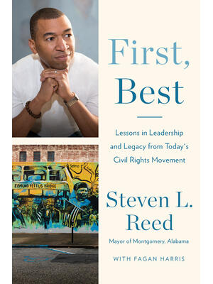 First, Best: Lessons in Leadership and Legacy from Today's Civil Rights Movement